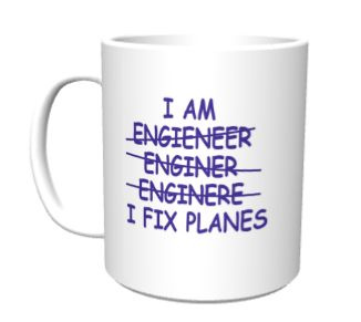 Kubek: I Fix Planes: I am an Engineer