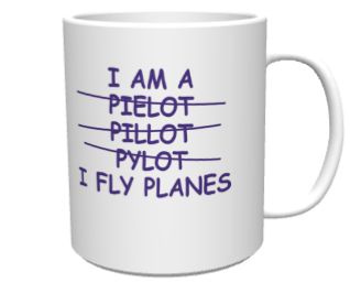 Kubek: I Fly Planes: I am Pilot